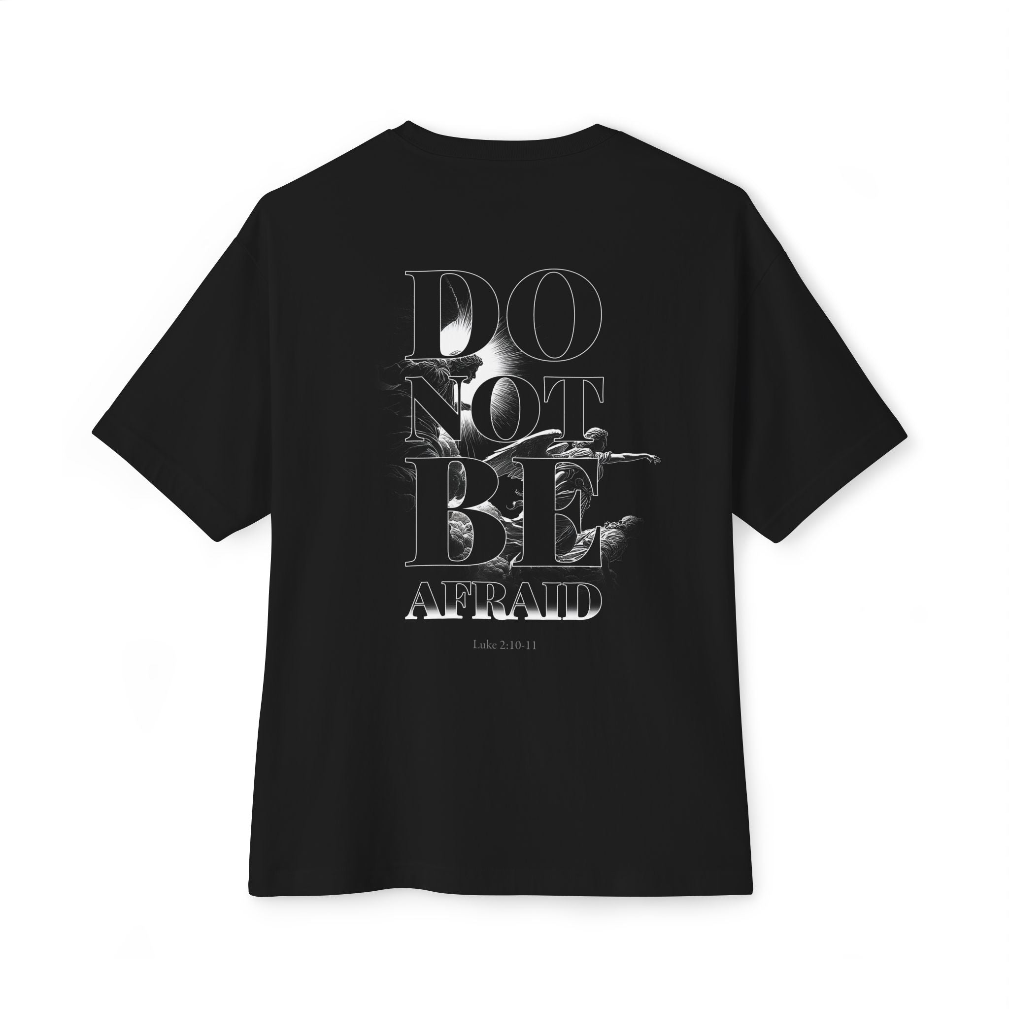 Do Not Be Afraid Oversized Tee — Army of Angels